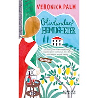 Veronica Palm Olivlundar och hemligheter : Solköpingserien (pocket)