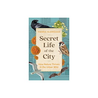 Greystone Books,Canada Secret Life of the City (inbunden, eng)