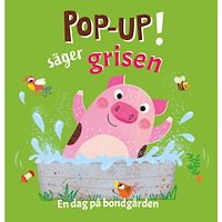 Anna Milbourne Pop-up! säger grisen : En dag på bondgården (bok, board book)