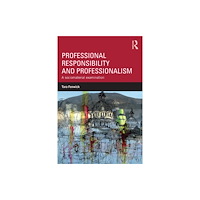 Taylor & francis ltd Professional Responsibility and Professionalism (häftad, eng)