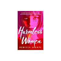 St. Martin's Publishing Group Harmless Women (inbunden, eng)