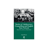 Taylor & francis ltd Stories of Adolescence, Counselling and English State Schools From To Sir, with Love to Waterloo Road (häftad, eng)