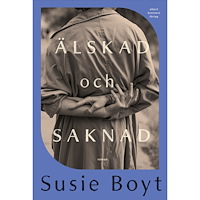 Susie Boyt Älskad och saknad (inbunden)