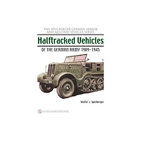 Walter J. Spielberger Halftracked vehicles of the german army 1909-1945 (inbunden, eng)