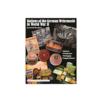 Tom Block Rations of the german wehrmacht in world war ii (inbunden, eng)