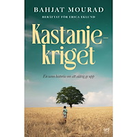 Bahjat Mourad Kastanjekriget - En sann berättelse om att aldrig ge upp (inbunden)