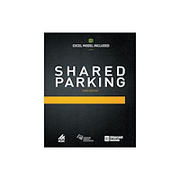 Urban Land Institute,U.S. Shared Parking (Excel Model Included) (häftad, eng)