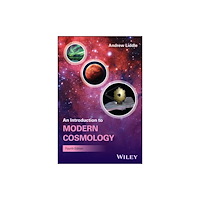 John Wiley & Sons Inc An Introduction to Modern Cosmology (häftad, eng)