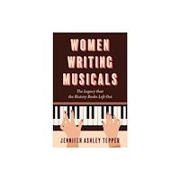 Hal Leonard Corporation Women Writing Musicals (inbunden, eng)