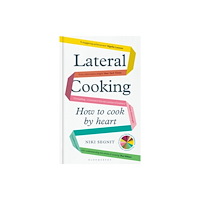 Bloomsbury Publishing PLC Lateral Cooking (inbunden, eng)