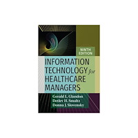 Health Administration Press Information Technology for Healthcare Managers (inbunden, eng)