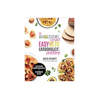 MPK PUBLISHING The Wholesome Yum Easy Keto Carboholics' Cookbook (inbunden, eng)