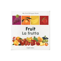 Milet Books Limited My First Bilingual Book -  Fruit (English-Italian) (bok, board book, eng)