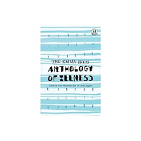 The Emma Press The Emma Press Anthology of Illness (häftad, eng)