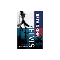 Oxford University Press Inc Rethinking Elvis (häftad, eng)
