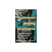 The Dundurn Group Women Among Monuments (häftad, eng)