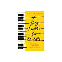 HarperCollins Publishers A Song I Wrote For Charlotte (häftad, eng)