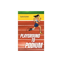 HarperCollins Publishers Playground to Podium (häftad, eng)