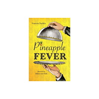 HarperCollins Publishers Pineapple Fever (häftad, eng)