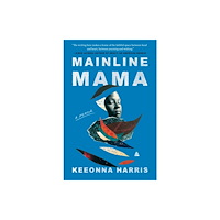 Harpercollins publishers inc Mainline Mama (häftad, eng)