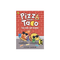 Penguin Random House Children's UK Pizza and Taco: Too Cool for School! (häftad, eng)