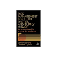 Kogan Page Ltd Risk Management for Third Parties and Supply Chains (häftad, eng)