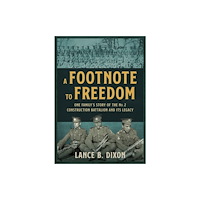 The Dundurn Group A Footnote to Freedom (häftad, eng)