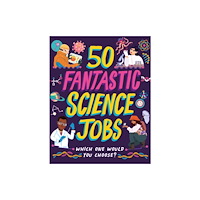Hachette Children's Group 50 Fantastic Science Jobs (häftad, eng)