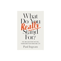 Harvard Business Review Press What Do You Really Stand For? (inbunden, eng)