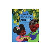 Groundwood Books Ltd ,Canada Grandma, Cho Cho and Me (inbunden, eng)