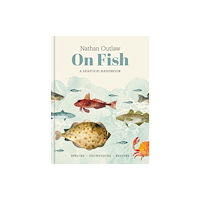 Octopus publishing group Nathan Outlaw On Fish (inbunden, eng)