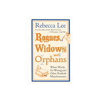 Profile Books Ltd Rogues, Widows and Orphans (inbunden, eng)
