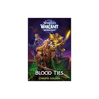 Titan Books Ltd Blood Ties (World of Warcraft: Midnight) (häftad, eng)