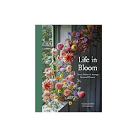 Quarto Publishing Plc Life in Bloom (inbunden, eng)