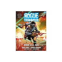 Rebellion Publishing Ltd. Rogue Trooper: When a G.I. Dies (inbunden, eng)