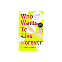 Octopus publishing group Who Wants to Live Forever (häftad, eng)