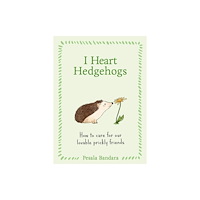 HarperCollins Publishers I Heart Hedgehogs (inbunden, eng)