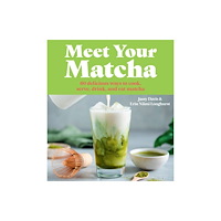 HarperCollins Publishers Meet Your Matcha (inbunden, eng)