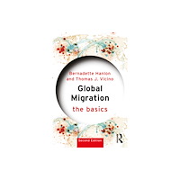 Taylor & francis ltd Global Migration: The Basics (häftad, eng)