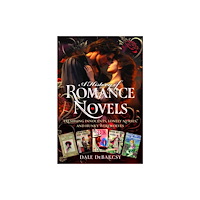 Pen & Sword Books Ltd A History of Romance Novels (inbunden, eng)