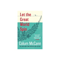 Bloomsbury Publishing PLC Let the Great World Spin (häftad, eng)