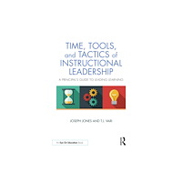 Taylor & francis ltd Time, Tools, and Tactics of Instructional Leadership (häftad, eng)