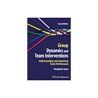 John Wiley And Sons Ltd Group Dynamics and Team Interventions (häftad, eng)