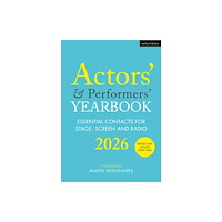 Bloomsbury Publishing PLC Actors’ and Performers’ Yearbook 2026 (häftad, eng)