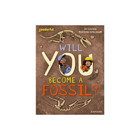 Oxford University Press Readerful Independent Library: Level 15: Will You Become a Fossil? (häftad, eng)