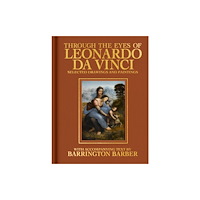 Arcturus publishing ltd Through the Eyes of Leonardo da Vinci (inbunden, eng)