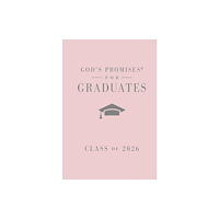 Thomas nelson publishers God's Promises for Graduates: Class of 2026 - Pink NKJV (inbunden, eng)