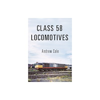 Amberley Publishing Class 58 Locomotives (häftad, eng)
