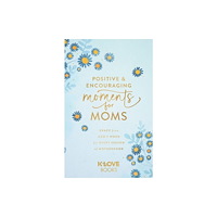 Forefront Books Positive and Encouraging Moments for Mom (häftad, eng)