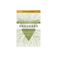 Sounds True Inc Grounded (häftad, eng)